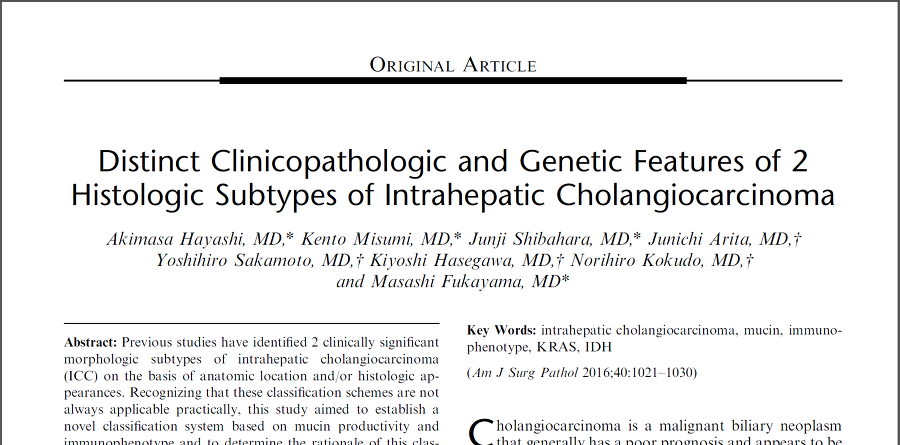 Distinct Clinicopathologic and Genetic Features of 2 Histologic Subtypes of Intrahepatic Cholangiocarcinoma